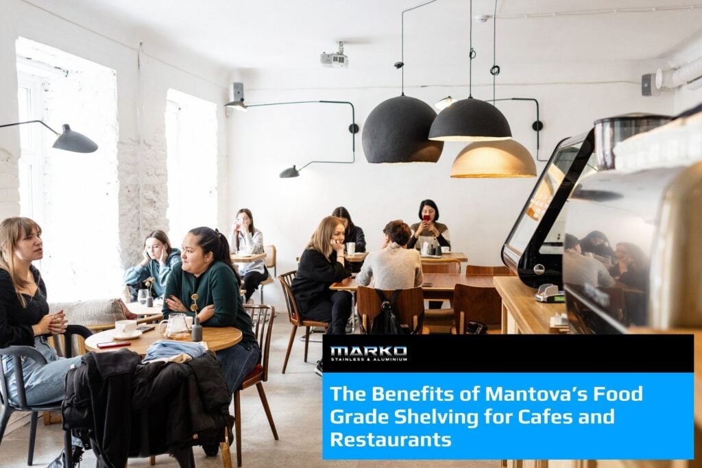 mantova food grade shelving cafes and restaurants marko nsw