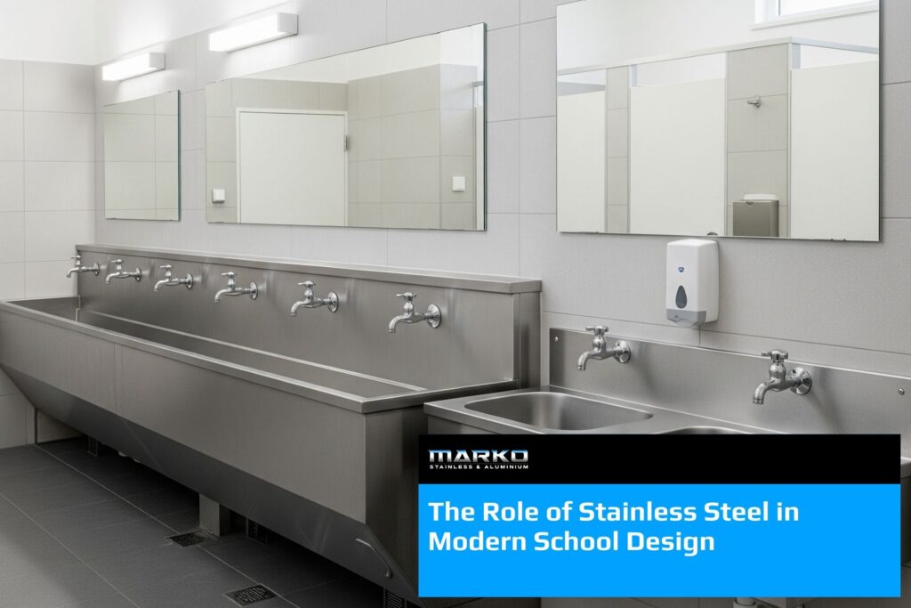 The Role of Stainless Steel in Modern School Design