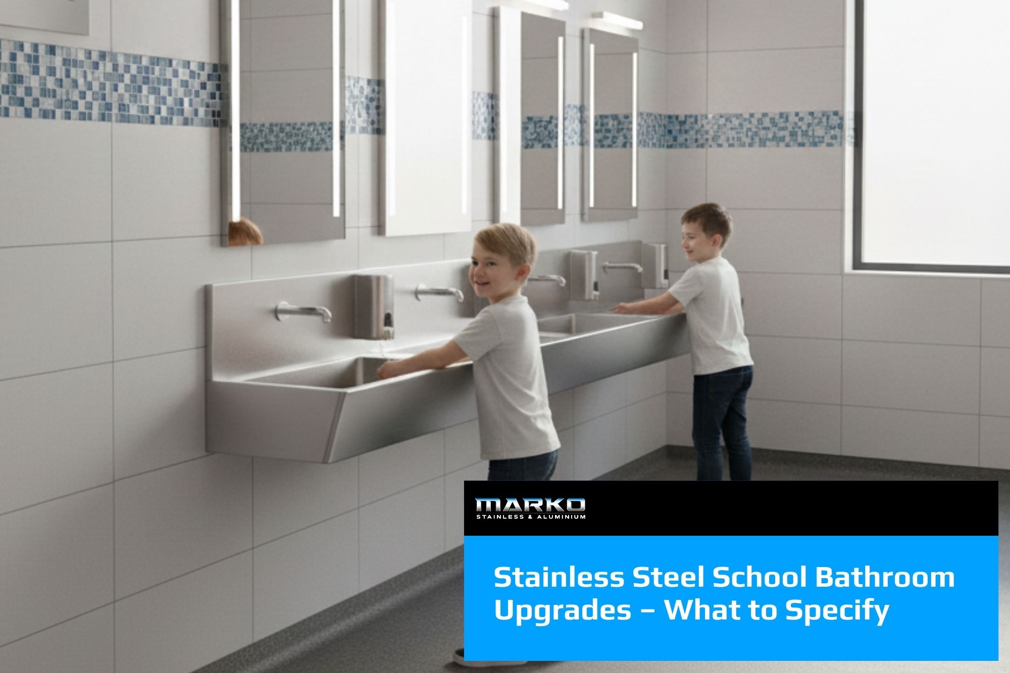 Blog - Stainless Steel School Bathroom Upgrades – What to Specify