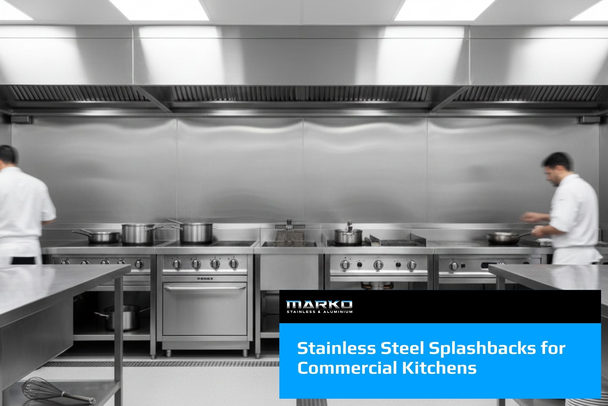 Blog - Stainless Steel Splashbacks for Commercial Kitchens
