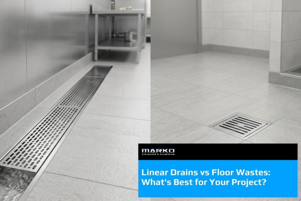Linear Drains vs Floor Wastes: What's Best for Your Project?