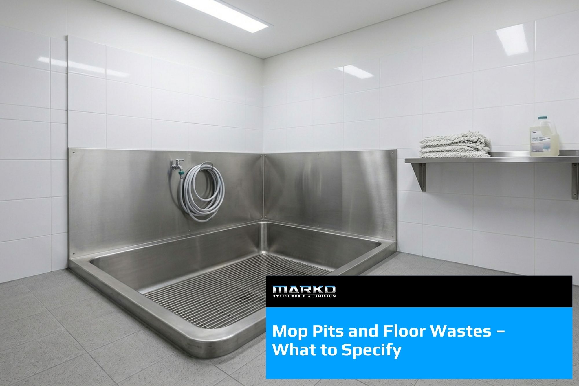 Blog - Mop Pits and Floor Wastes – What to Specify