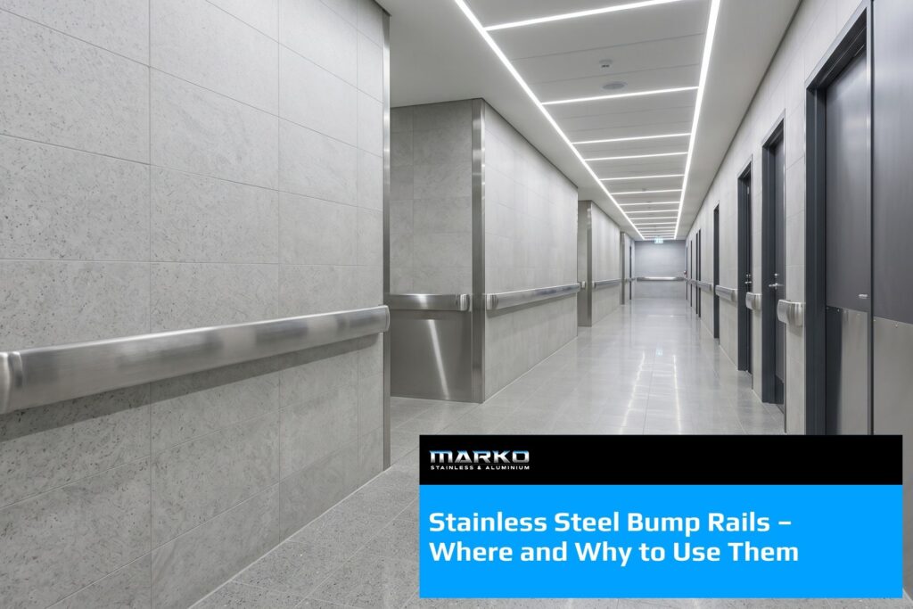 Stainless Steel Bump Rails – Where and Why to Use Them